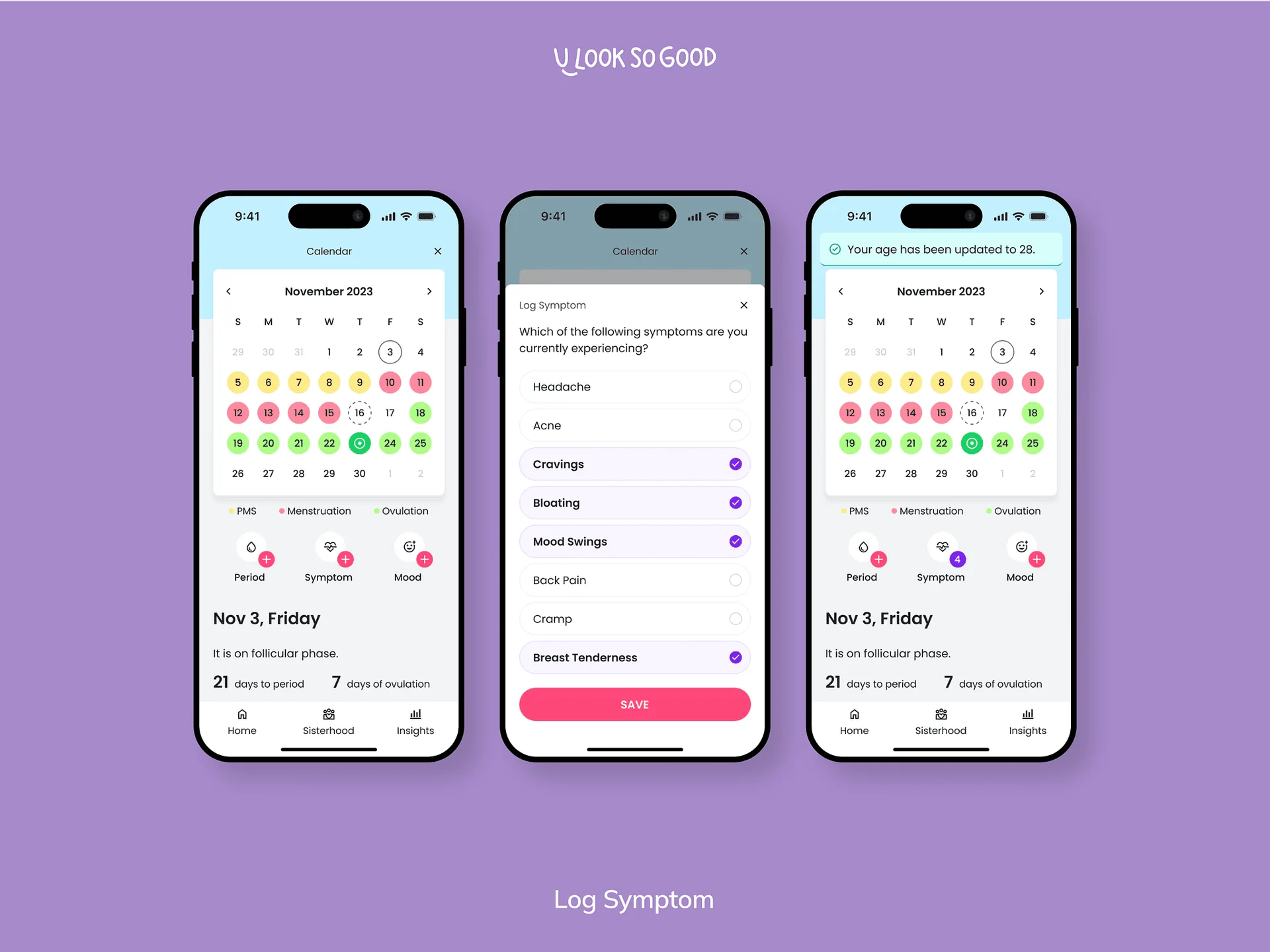 Log Symptom flow: cycle calendar, symptom checklist and the updated calendar